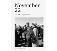 November 22: The JFK Assassination