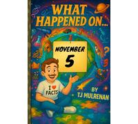 November 5: Amazing stories and brain-teasing puzzles from one unforgettable day in history - perfect for curious minds of all ages.