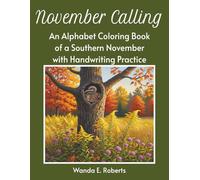 November Calling: An Alphabet Coloring Book of a Southern November with Handwriting Practice