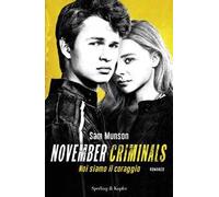 November criminals. Noi siamo il coraggio
