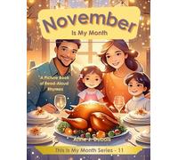 November Is My Month: A Picture Book Of Read-Aloud Rhymes