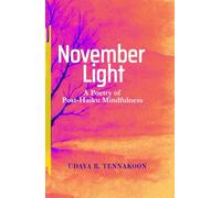 November Light: A Poerty of Post - Haiku Mindfulness