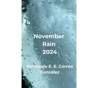 November Rain 2024