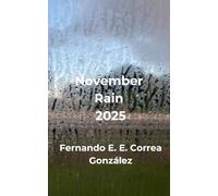 November Rain 2025