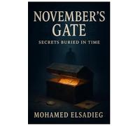 November’s Gate: Secrets Buried in Time
