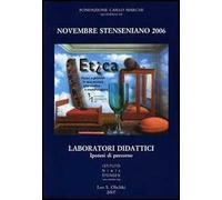 Novembre Stenseniano 2006. Etica. Valori e principi in una società pluralistica e multireligiosa. Laboratori didattici, ipotesi di percorso