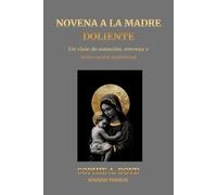NOVENA A LA MADRE DOLIENTE