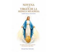 Novena a la Virgen de la Medalla Milagrosa: Camino de Fe y Vida Nueva