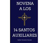 Novena a Los 14 Santos Auxiliares: Oración por Sanación y Protección de los Catorce Santos ayudantes