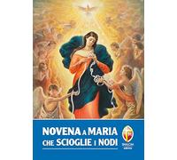 Novena a Maria che scioglie i nodi