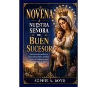NOVENA A NUESTRA SEÑORA DEL BUEN SUCESOR
