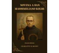 NOVENA A SAN MASSIMILIANO KOLBE
