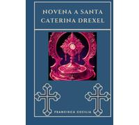 Novena a Santa Caterina Drexel