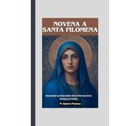 Novena a Santa Filomena: Buscando la intercesión de la Patrona de la Pureza y el Valor