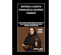NOVENA A SANTA FRANCESCA SAVERIO CABRINI