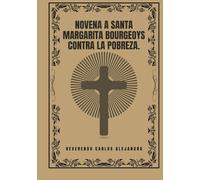 Novena a Santa Margarita Bourgeoys contra la pobreza.