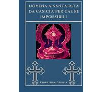Novena a Santa Rita da Casicia per cause impossibili