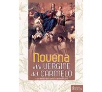 Novena alla Vergine del Carmelo con testi dei santi carmelitani