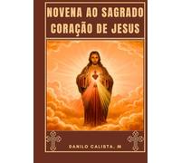 Novena ao Sagrado Coração de Jesus.
