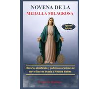 NOVENA DE LA MEDALLA MILAGROSA: Historia, significado y poderosas oraciones de nueve días con letanía a Nuestra Señora