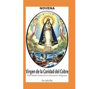 Novena De La Virgen Caridad Del Cobre para Pedirle Protección en Situaciones Peligrosas