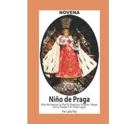 Novena De Niño De Praga para Recuperar la Paz en Negocio, Empleo, Hogar; en la