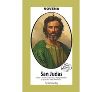 Novena De San Judas Para Causas Difíciles o Desesperadas o que se creen Perdidas