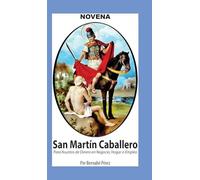 Novena De San Martín Caballero Para Asuntos De Dinero En Negocio, Hogar Y Empleo.
