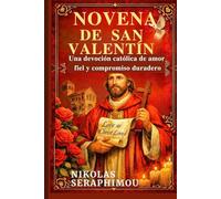 NOVENA DE SAN VALENTÍN: Una devoción católica de amor fiel y compromiso duradero