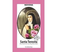 Novena De Santa Teresita para Pedirle un Favor muy Necesitado
