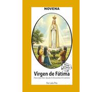 Novena De Virgen De Fátima para Que nos Ayude a Encontrar el Camino