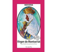 Novena De Virgen De Montserrat para Pedirle Consuelo en las Penas