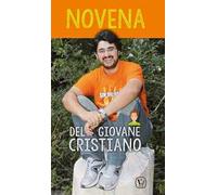 Novena del giovane cristiano. Ediz. illustrata