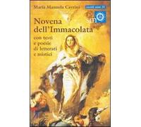 Novena dell'Immacolata. Con testi e poesie di letterati e mistici