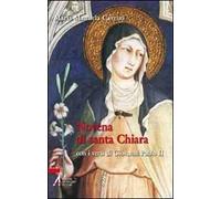 Novena di santa Chiara. Con i versi di Giovanni Paolo II
