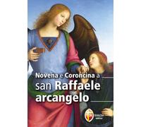 Novena e coroncina a san Raffaele arcangelo