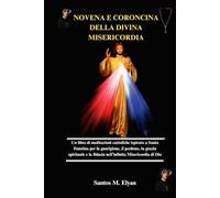 NOVENA E CORONCINA DELLA DIVINA MISERICORDIA
