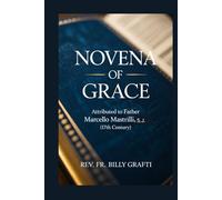 NOVENA OF GRACE: Attributed to Father Marcello Mastrilli, S.J. (17th Century)