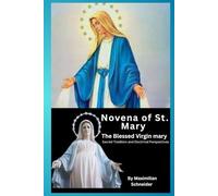 Novena of St. Mary: Sacred Tradition and Doctrinal Perspectives