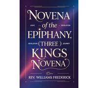 Novena of the Epiphany (Three Kings Novena: Devotional Booklet