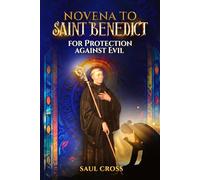 Novena to Saint Benedict for Protection against Evil