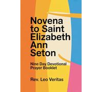 Novena to Saint Elizabeth Ann Seton: Nine day devotional prayer booklet