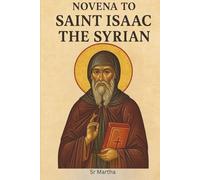 NOVENA TO SAINT ISAAC THE SYRIAN