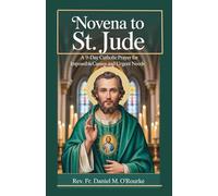 Novena to St. Jude: A 9-Day Catholic Devotion for Impossible Causes and Urgent Needs.