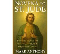 Novena to St. Jude: Powerful prayers for miracles, hope, and impossible causes