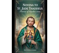 Novena to St. Jude Thaddeus: Patron of Hopeless Cases