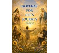 Novenas for Life's Journey: Novenas of Gratitude
