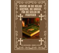 Novene an die heilige Gertrud, die Große, für die Seelen im Fegefeuer