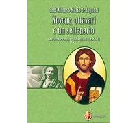 Novene, ottavari e un settenario. Meditazioni, preghiere e canti