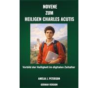 NOVENE ZUM HEILIGEN CHARLES ACUTIS